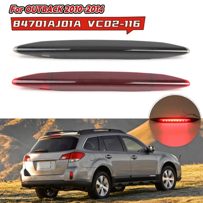 

For OUTBACK 2010-2014 Car Rear High Mount Third Brake Stop Light 84701AJ01A VC02-116 3rd Brake Light For American Version