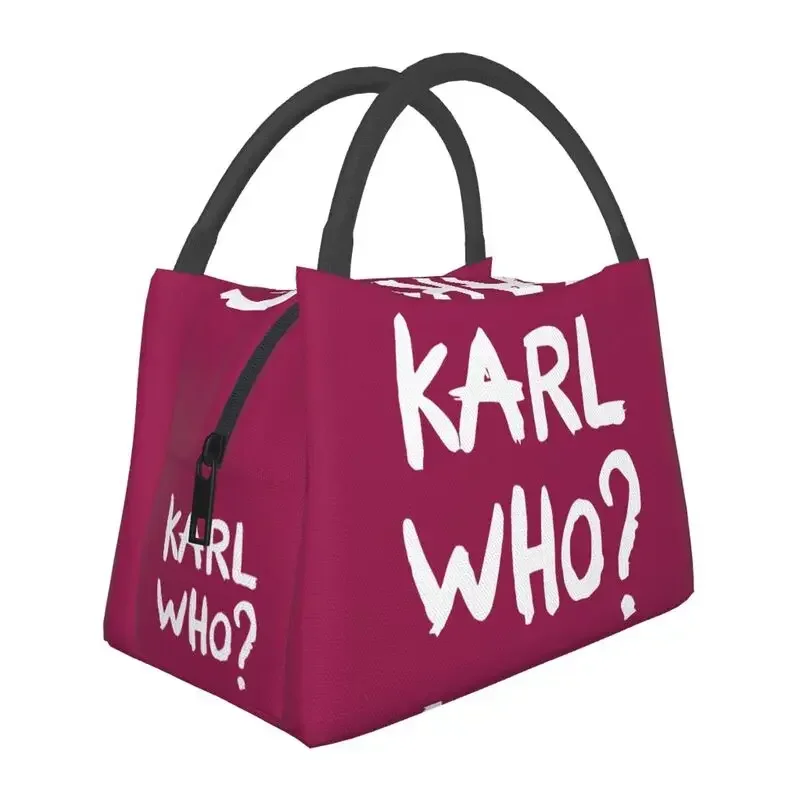 Custom Karl Who Slogan Lunch Bags Men Women Thermal Cooler Insulated Lunch Box for Office Travel