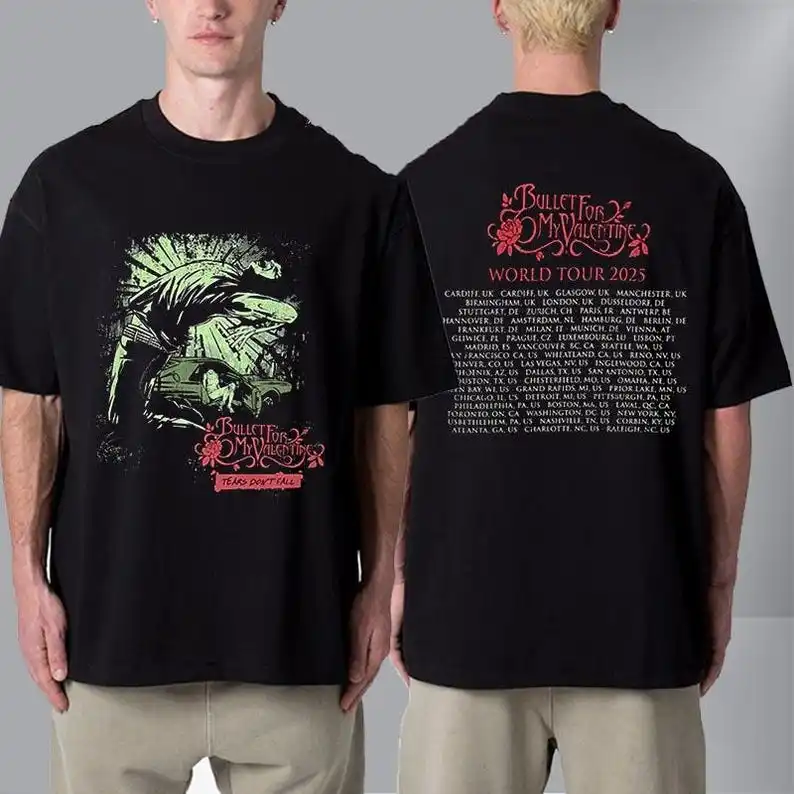 

Bullet For My Valentine Tears Don't Fall 2025 Tour Venue Cities Unisex T Shirt Two Sided