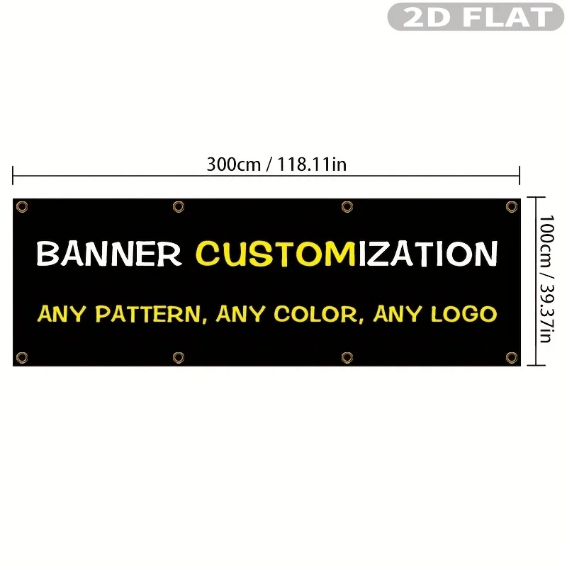 Custom 1pc 2D Flat Banner- 100x300cm/39*118inch Banner with 2/ 3/ 4/ 6/ 8 Grommets and Only Sewing