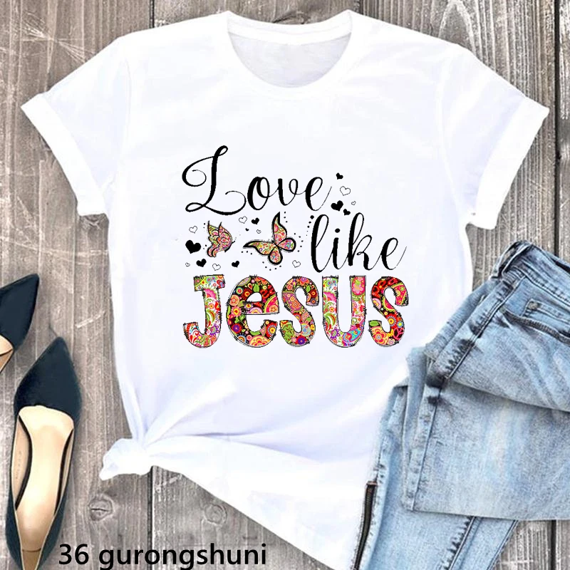 

Love Like Jesus Letter Print Tshirt Women'S Clothing Funny Butterfly Flowers T Shirt Femme Harajuku Shirt Summer Tops Tee Shirt