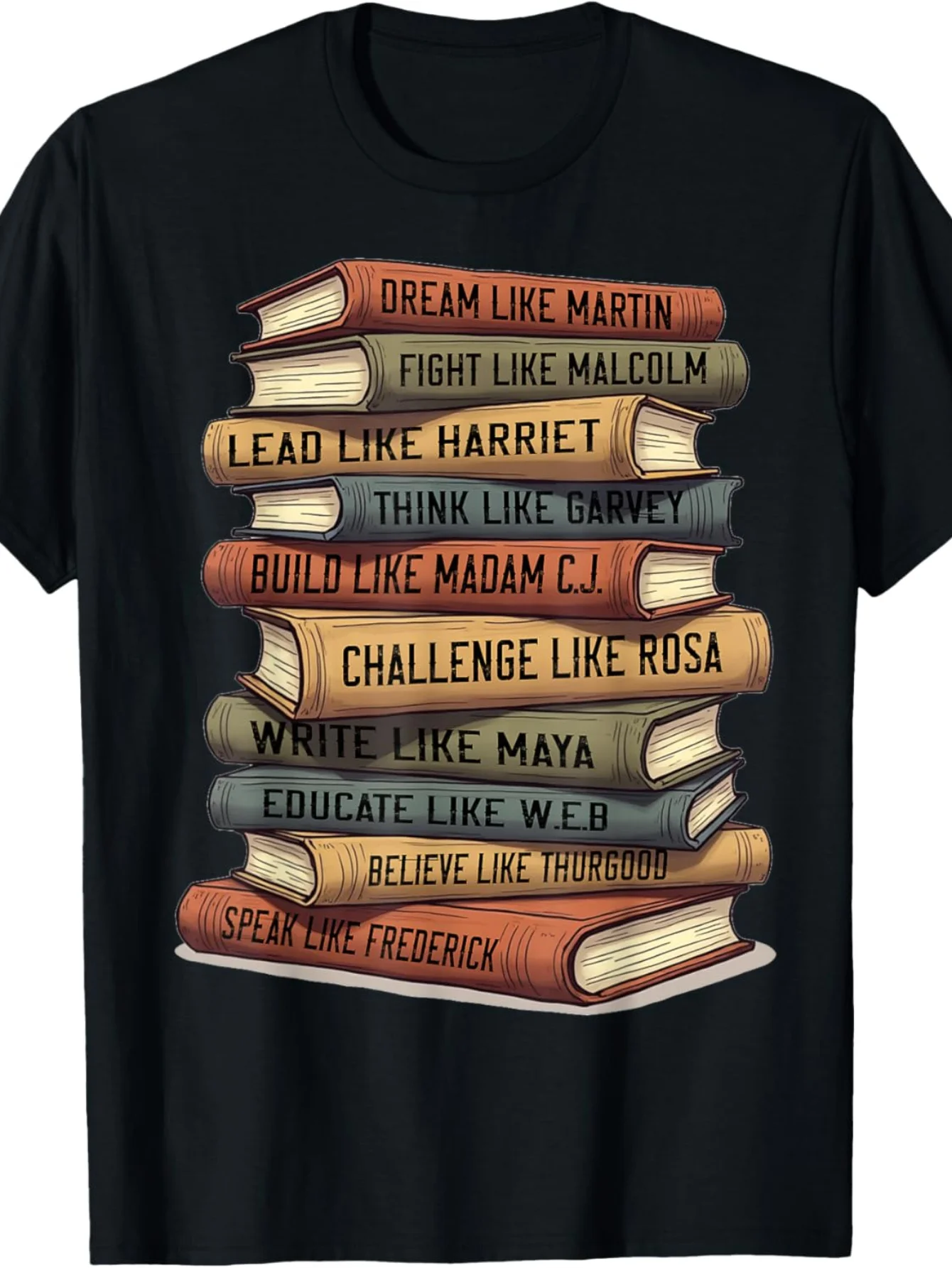 Inspiring Stack of Books Graphic T-Shirt - Features Unique Vertical Designs with Motivational Phrases on Colorful Spines, Perfect for Book Lovers and Those Seeking Inspiration - Casual Comfortable Fit for Everyday Wear, Great Gift for Readers and Students
