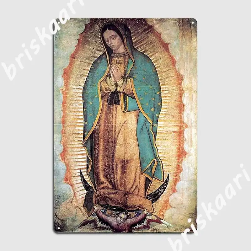 Original Picture Of Our Lady Of Guadalupe Metal Sign Wall Mural Cave Pub Custom Painting Décor Tin Sign Poster