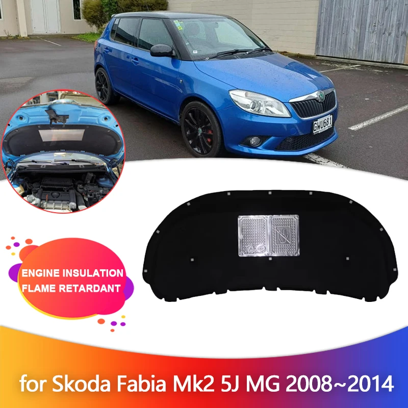 

Car Engine Insulation Mat for Skoda Fabia Mk2 5J MG 2008~2014 2009 Hood Heat Sound Cotton Pad Soundproof Cover Part Accessories