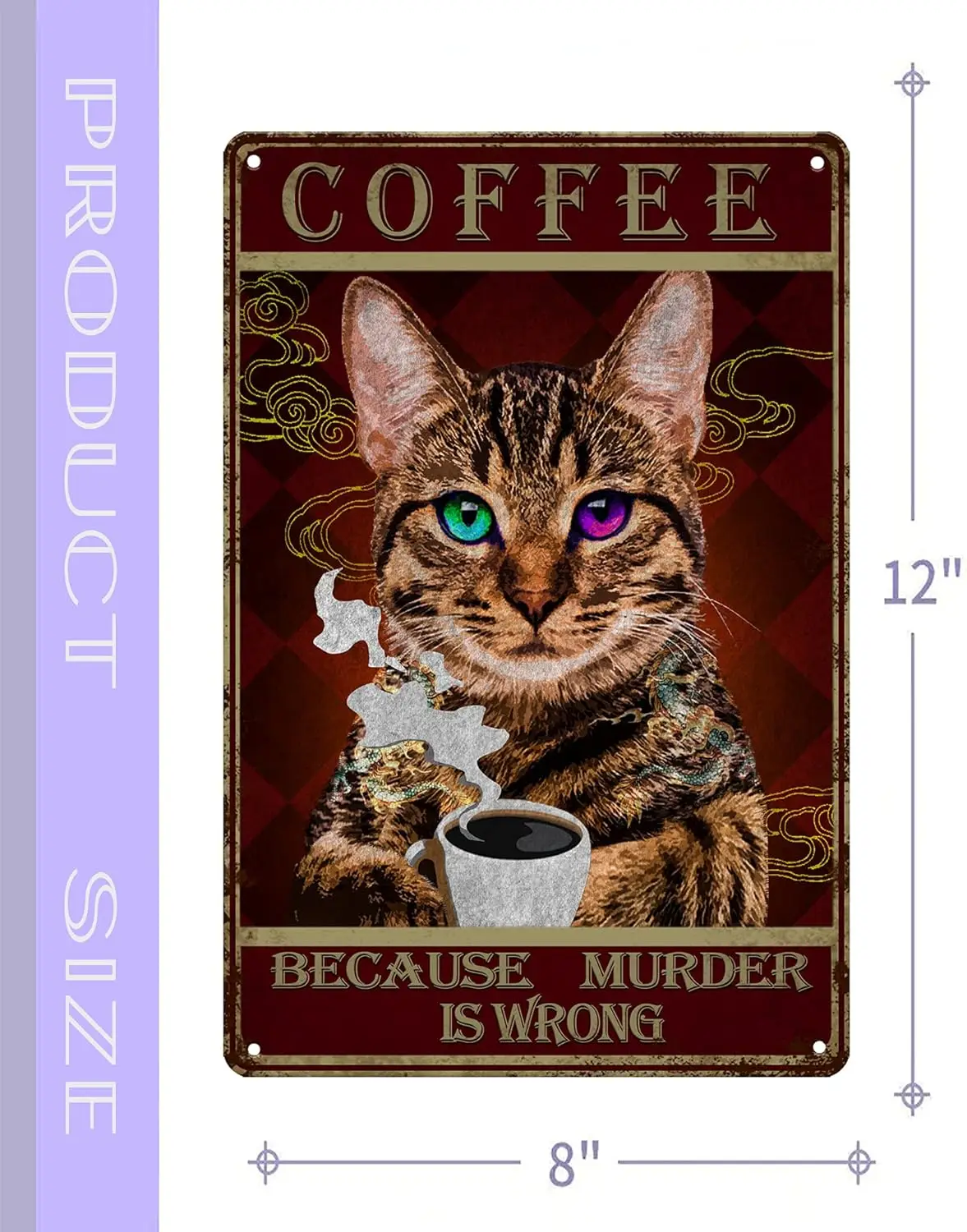 Cat Sign,Cat Tin Sign, It's Because Murder is Wrong Vintage Retro Coffee Sign Bar Kitchen Wall Decor Iron Painting 8X12 Inch