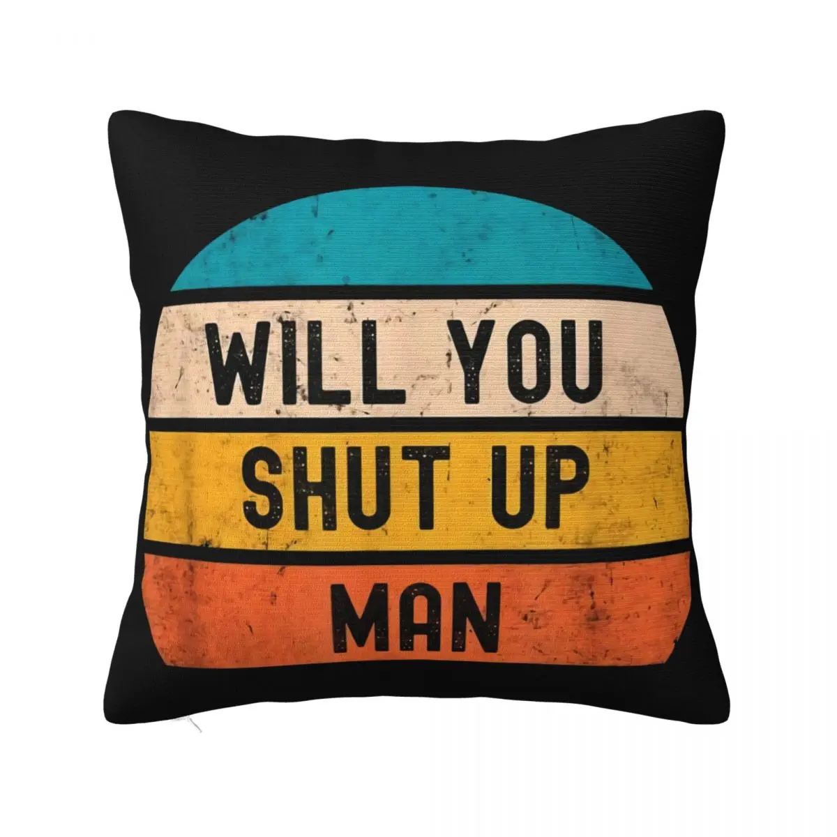 Will You Shut Up Man Vintage Retro Political Debate 2020 Unisex Tee On Sale Men Vintage Middle Aged Pillow Case