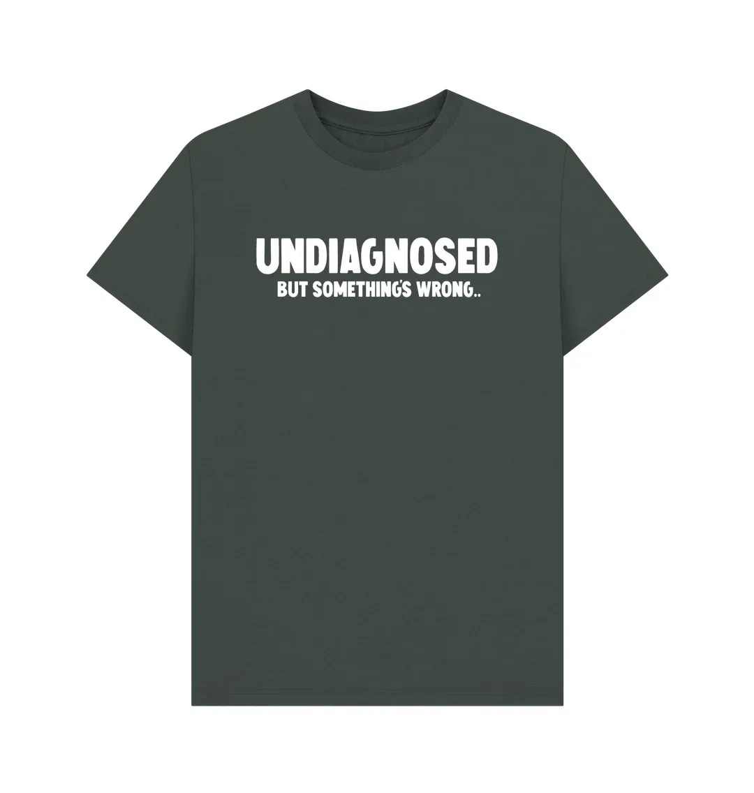 UNDIAGNOSED BUT SOMETHING\'S WRONG T-SHIRT Funny Letter Print Tops Tees Shirts  Graphic  Cool  Family  T Shirts