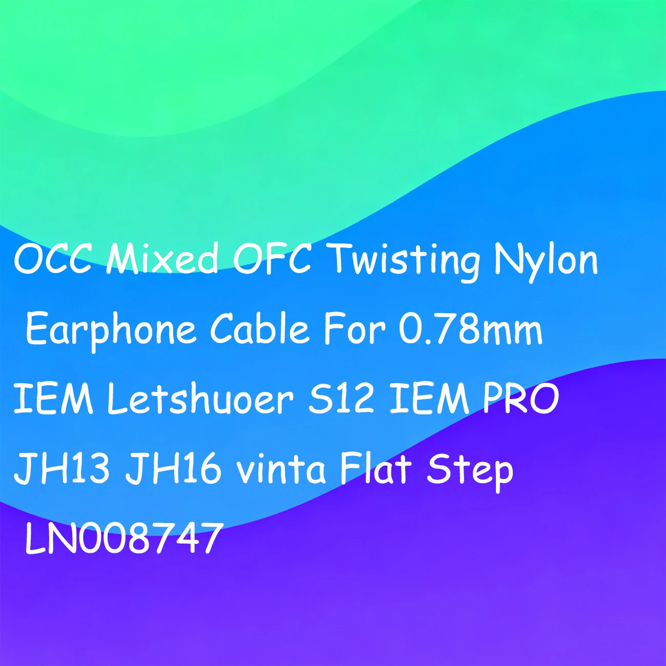 OCC مختلط OFC التواء النايلون سماعة كابل ل 0.78 مللي متر IEM Letshuoer S12 IEM PRO JH13 JH16 خمر خطوة مسطحة LN008747 #2