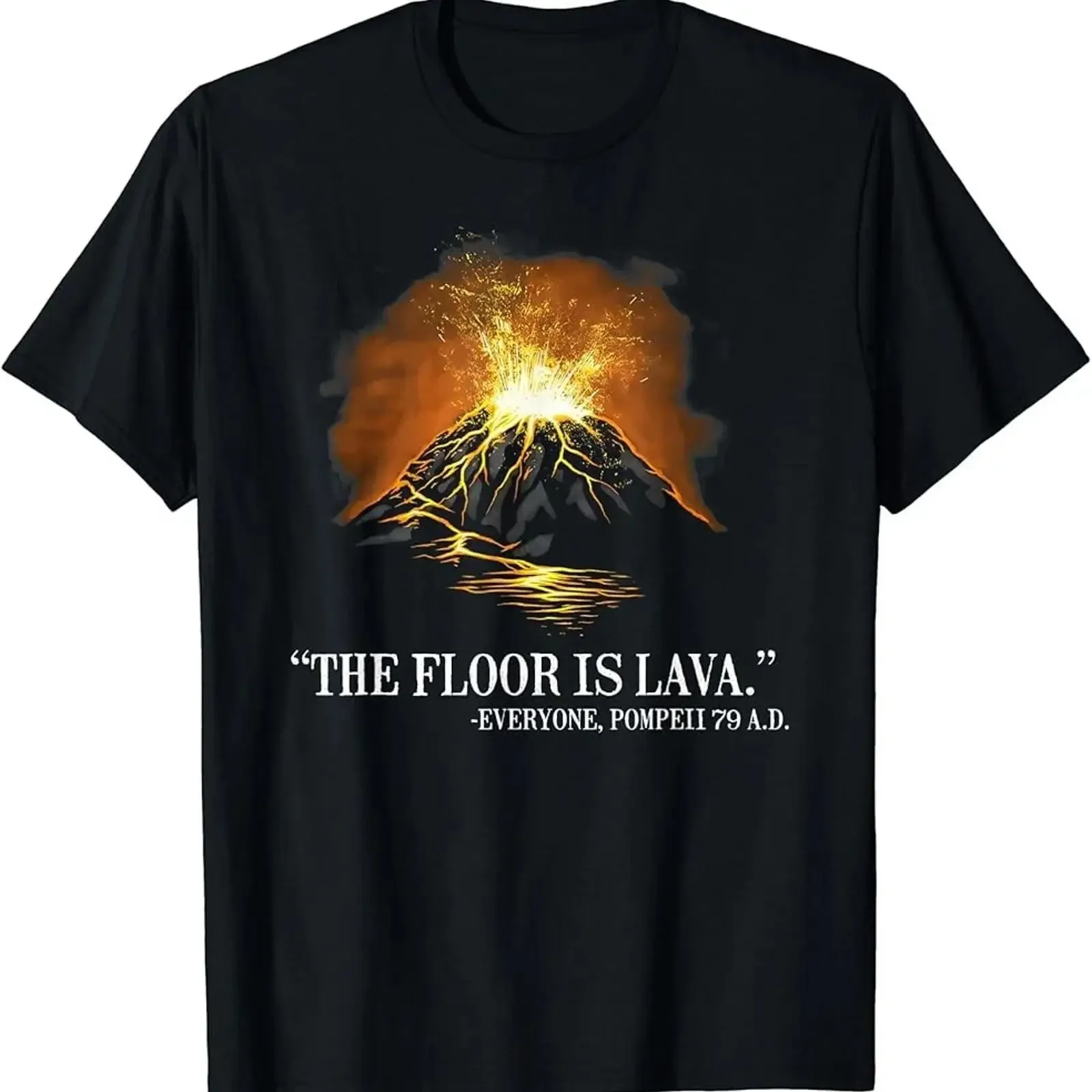 Everyone Pompeii 79 A D Historical Volcano T Shirt vintage Washed Soft Stretched graphic Top For Everyday Wear Casual