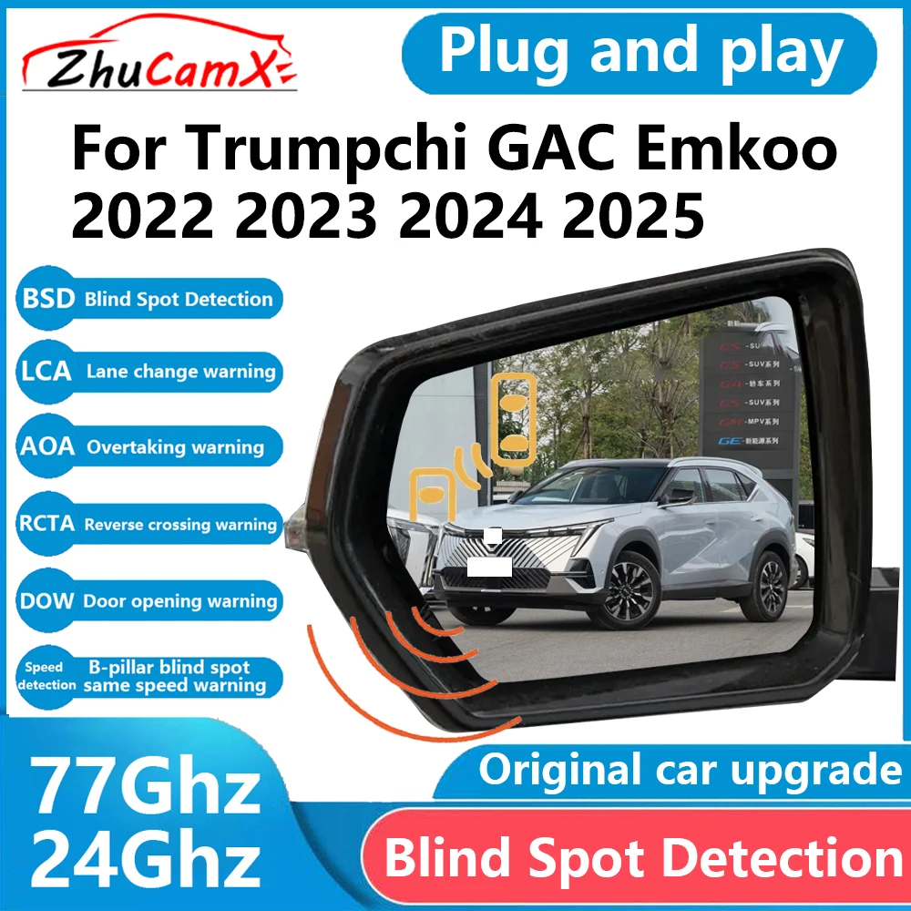 ZhuCamX for Trumpchi GAC Emkoo 2022 2023 2024 2025 BSD Blind Spot Detection Sensor Radar Driving Warning Assistance System