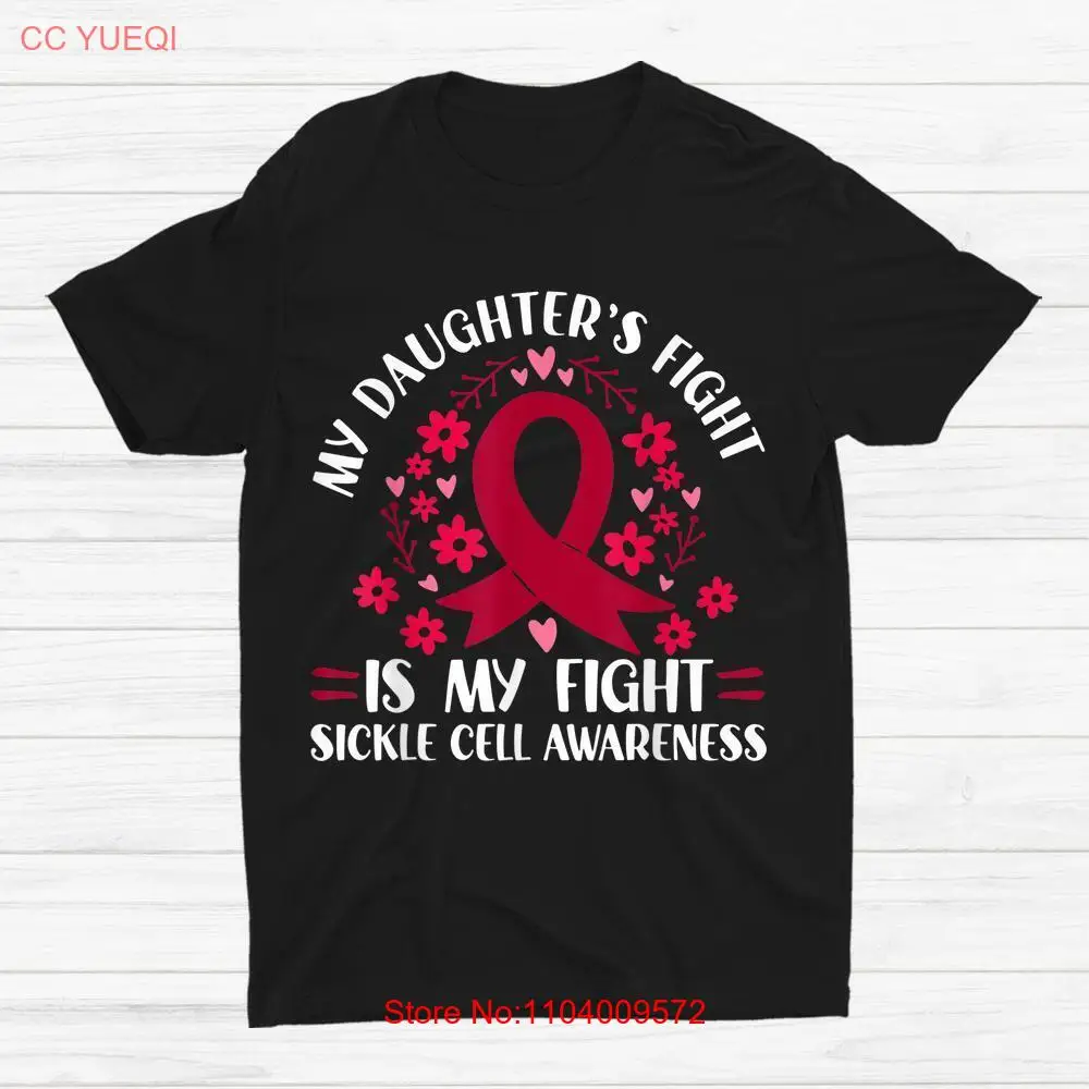 My Daughters Fight Is My Fight Sickle Cell Awareness T-shirt Size S-5XL