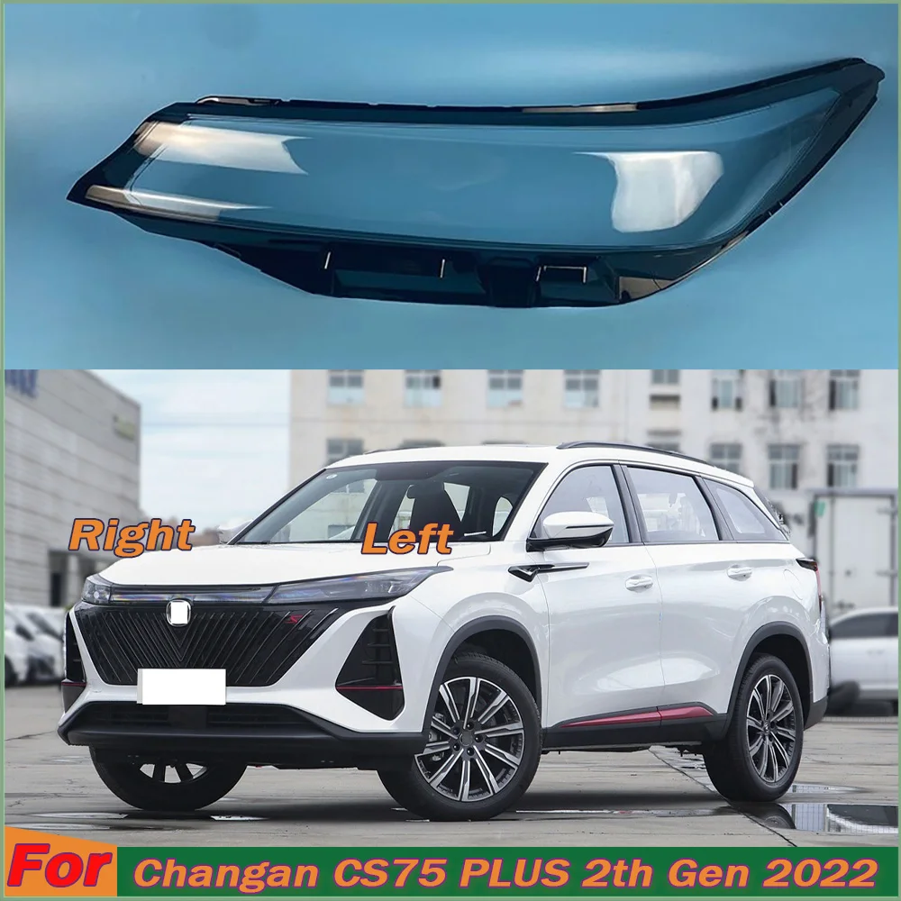 

For Changan CS75 PLUS 2th Gen 2022 2023 Headlamp Transparent Shell Lampshade Lamp Shade Front Headlight Cover Lens Plexiglass