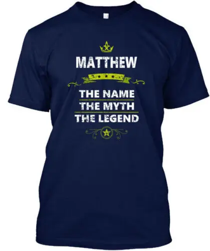 

Matthew The Name Myth Legend T-Shirt Made in the USA Size S to 5XL