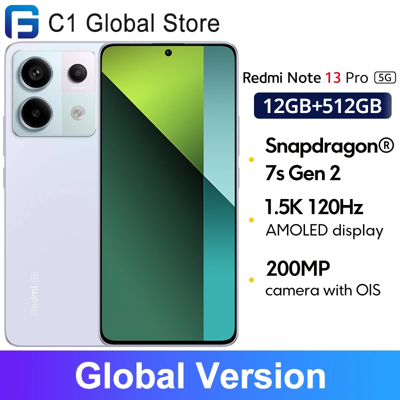 Global Version Redmi Note 13 Pro 5G Snapdragon® 7s Gen 2 Smartphone 1.5K 120Hz AMOLED display 200MP OIS Camera 67W Charging