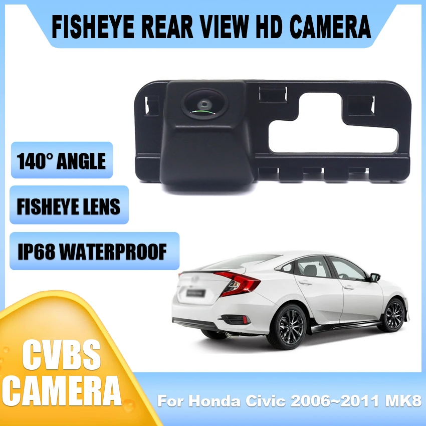 

140 Degree HD 1080x720P Rear View Camera For Honda Civic 2006 2007 2008 2009 2010 2011 MK8 Night Vision Parking Reverse Camera