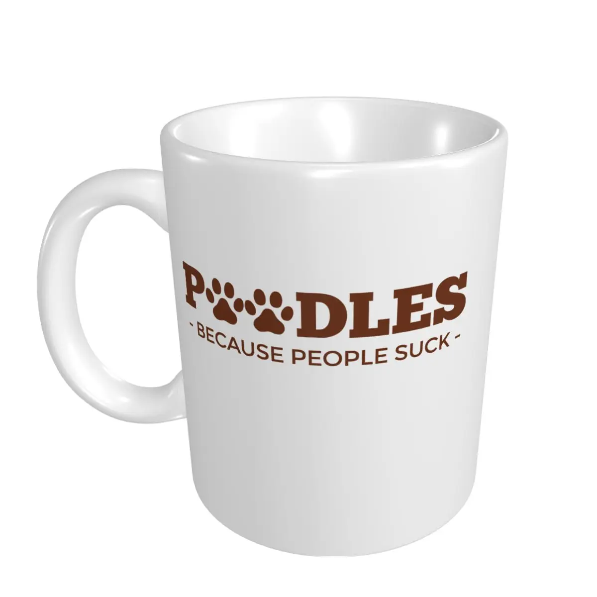 Mark Cup Mug Poodles Because People Suck Poodle Dog Coffee Mugs Tea Milk Water Cup Travel Mugs For Office Home