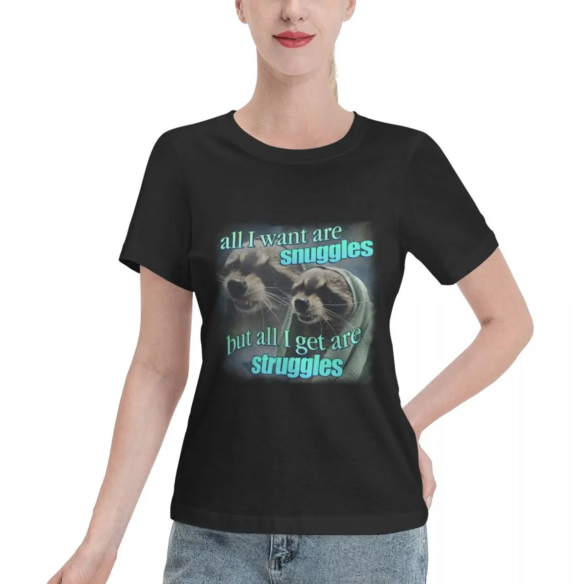 Affordable All I Want Are Snuggles But All I Get Are Struggles Raccoon Word Art Meme Women's T-shirt High End Oversized Top