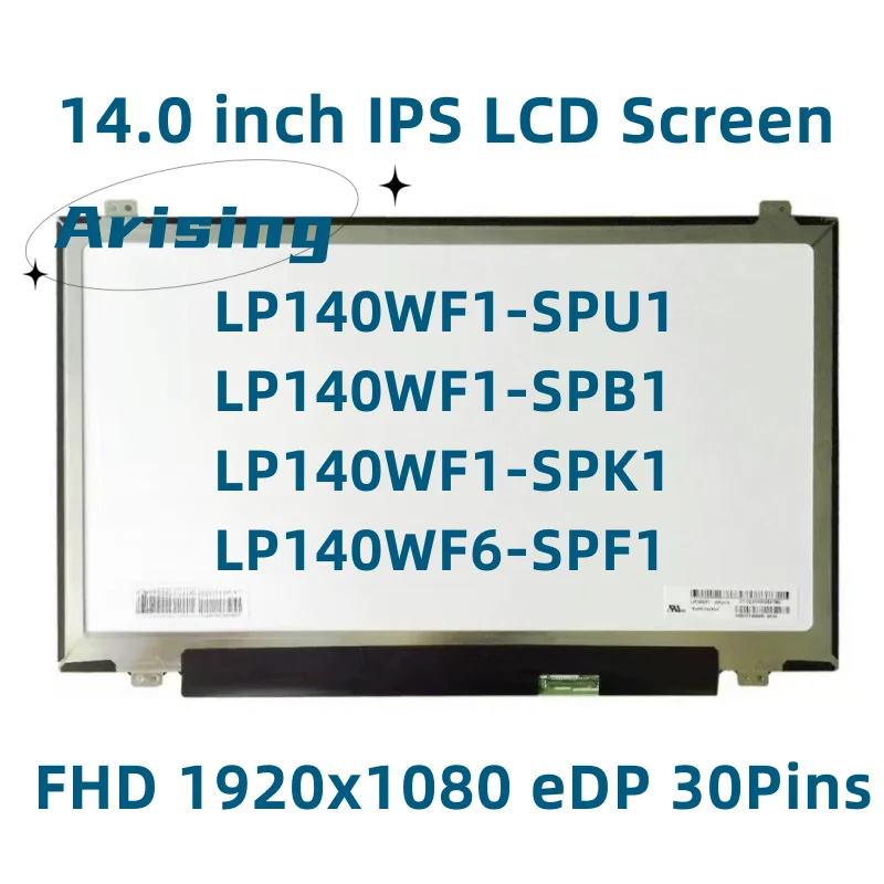 

14'' Slim Laptop FHD LCD Screen LP140WF1-SPU1 LP140WF1-SPB1 LP140WF1-SPK1 LP140WF6-SPF1 IPS 1920x1080 EDP 30Pins Display Matrix