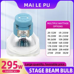 Original beam light bulb/lamp with ballast MAILEPU brand 295W for stage light shaking MSD beam light