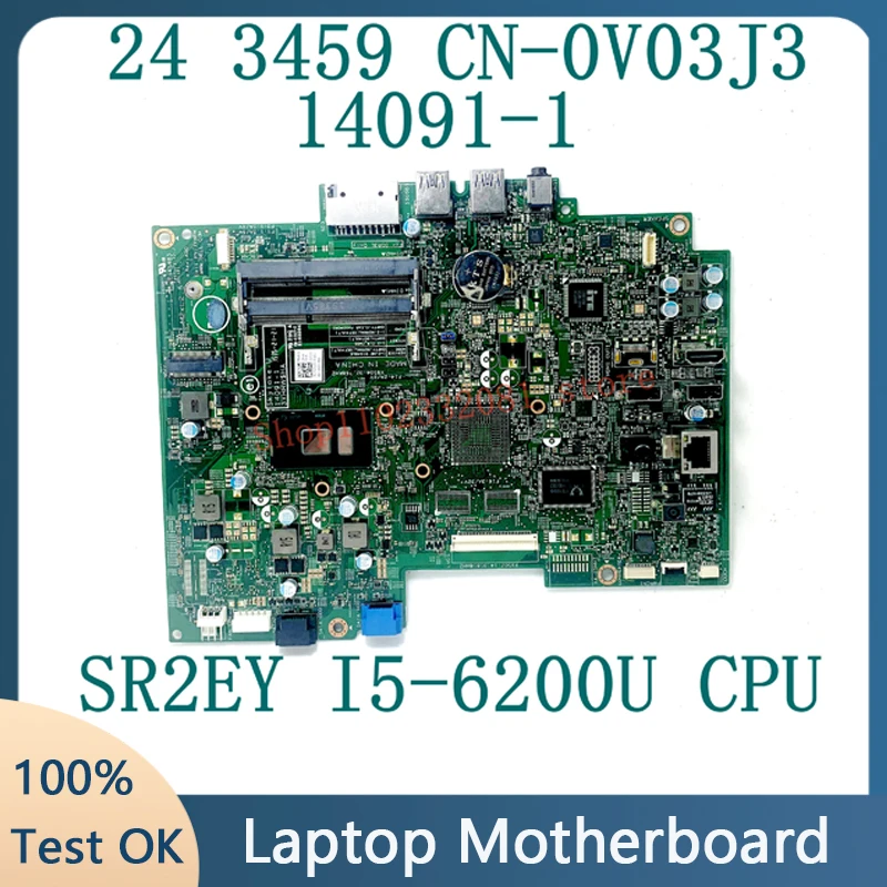 Novo mainboard CN-0V03J3 0v03j3 v03j3 14091-1 w/sr2ey I5-6200U cpu para dell inspiron 24 3459 portátil placa-mãe ddr3l 100% testado