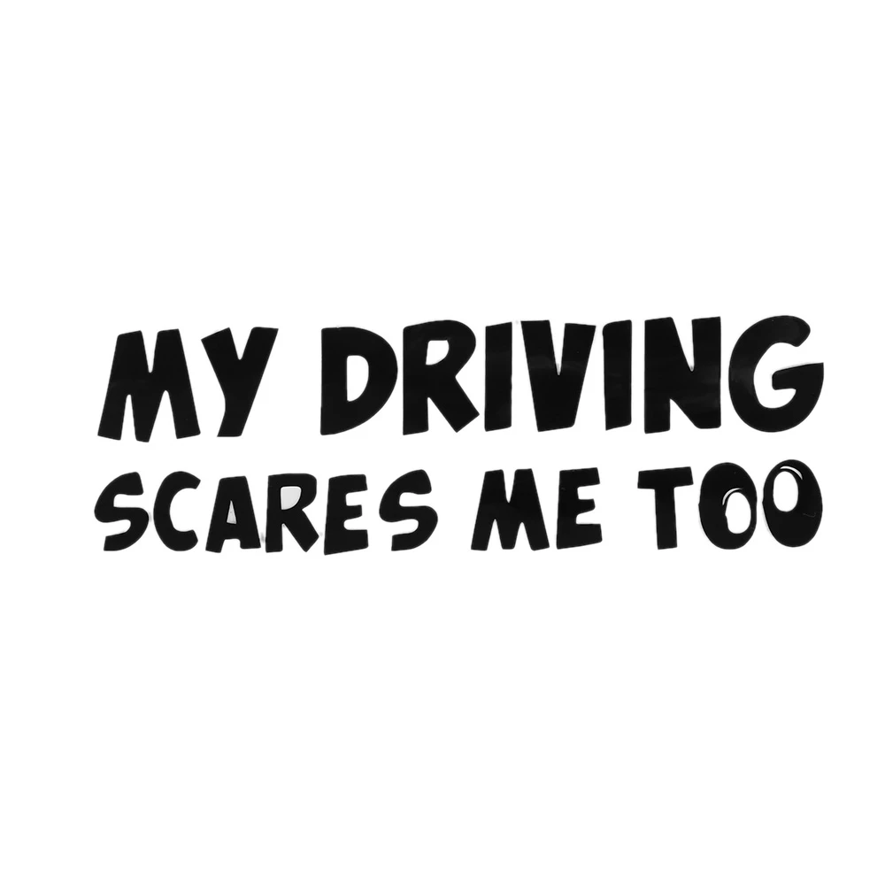 Rear Safety Warning MY DRIVING SCARES ME TOO Car Sticker Automobiles Exterior Accessories Vinyl Decals,20cm*6cm