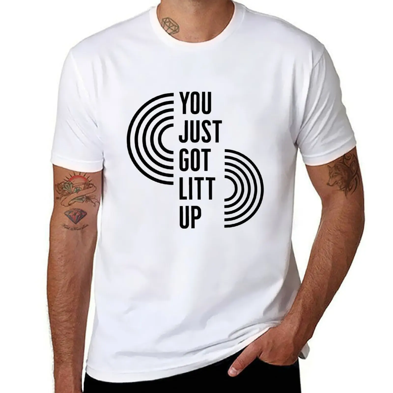 

You just got litt up T-Shirt t shirts for man graphic vintage t shirt man casual T-Shirt