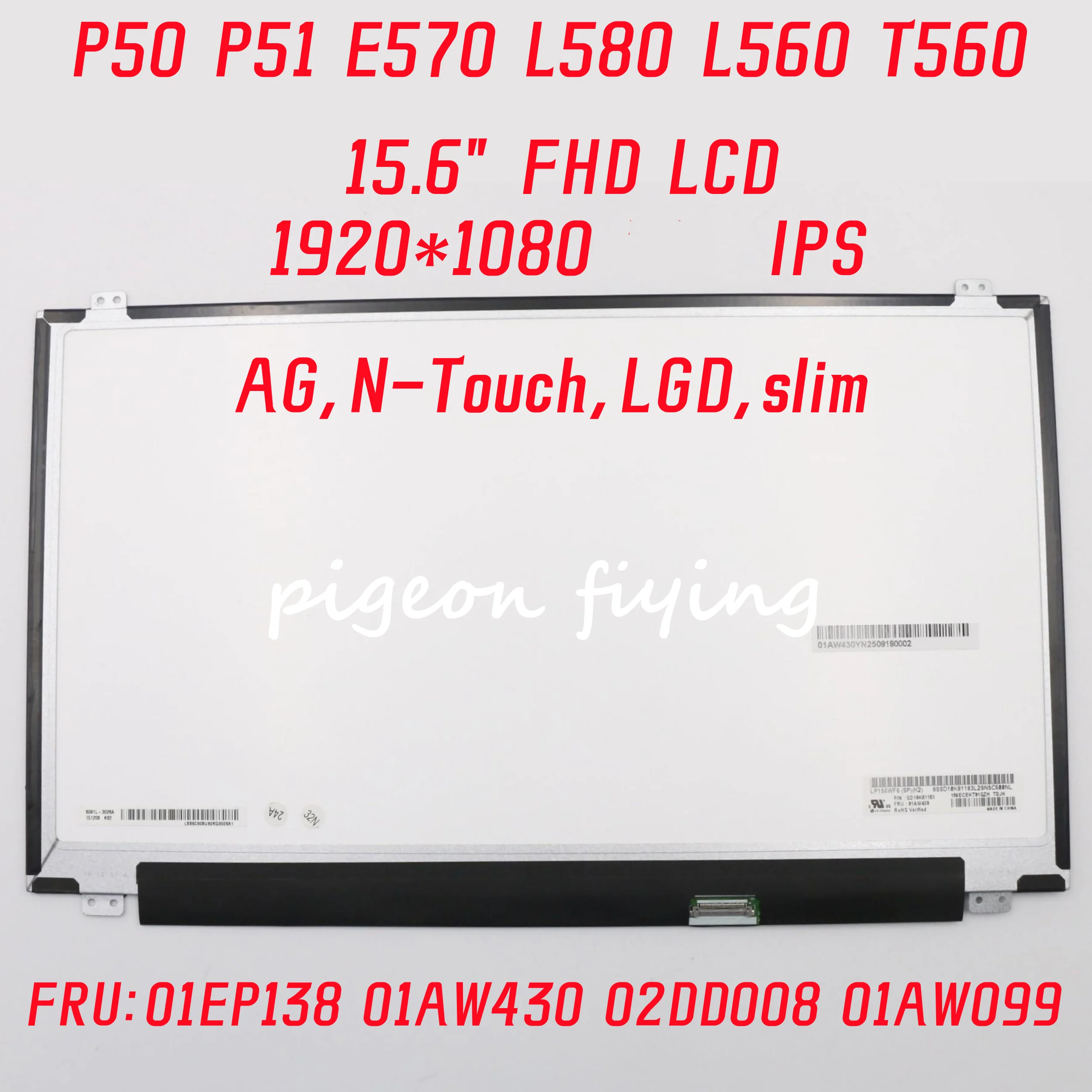 

For Lenovo Thinkpad P50 P51 E570 L580 L560 T560 laptop Screen 1920*1080 IPS 15.6" FHD LCD FRU: 01EP138 01AW430