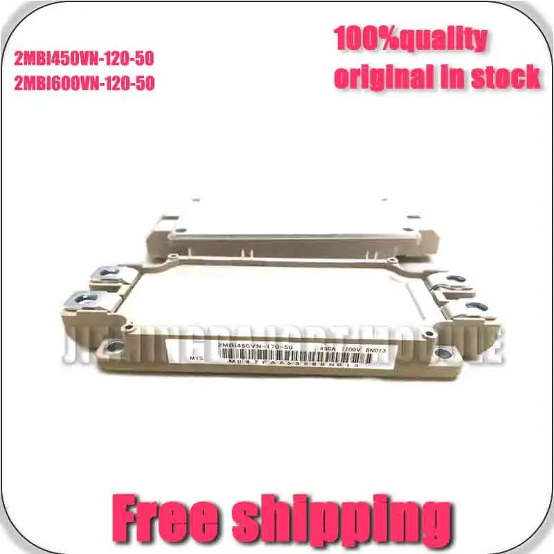 

2MbI450VN-120-50 2MBI600VN-120-50 NEW AND ORIGINAL MODULE