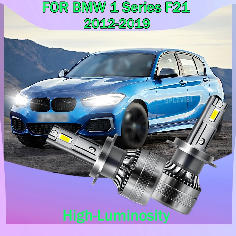 

A Pair Top Quality H7 LED Headlight High Lumens for Bright Lighting For BMW 1 Series F21 2012 2013 2014 2015 2016 2017 2018 2019