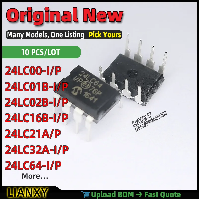 24LC02B-I/P 24LC16B-I/P 24LC01B-I/P 24LC64-I/P 24LC32A-I/P 24LC21A/P 24LC00-I/P 24LC21A-I/P 24LC024-I/P 24LC22A-I/P PDIP-8 New