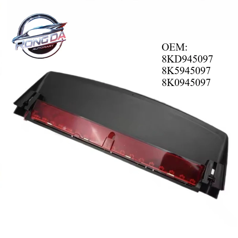 OEM 8KD945097 8K5945097 Braking Signal Light Anti-Rear-End Indicator Lamp High-Position Brake Luminaire For Audi A4 B8 2007-2015