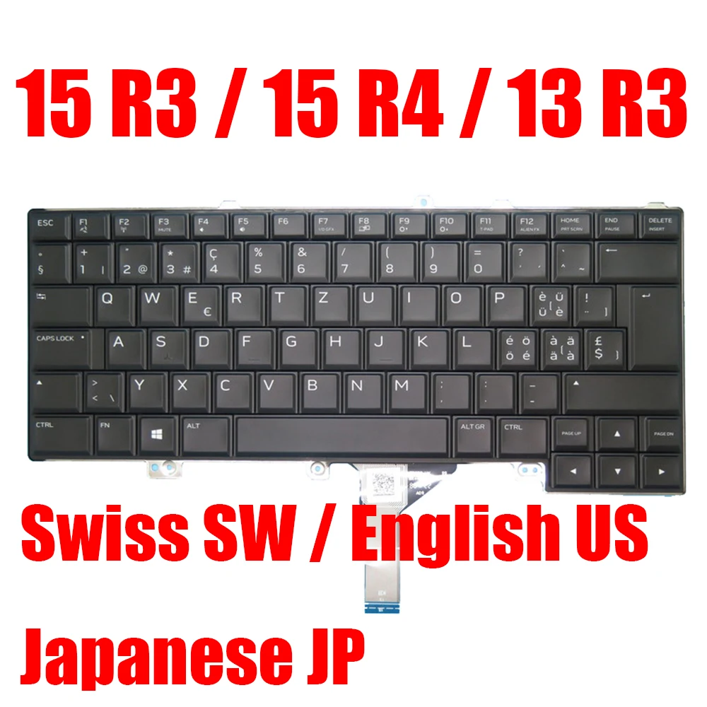 

US SW JP Laptop Keyboard For Alienware 15 R3 / 15 R4 / 13 R3 0V28RG 0XJYDD 0D69R2 0CMVJP 0J4CD7 Swiss English Japanese Backlit