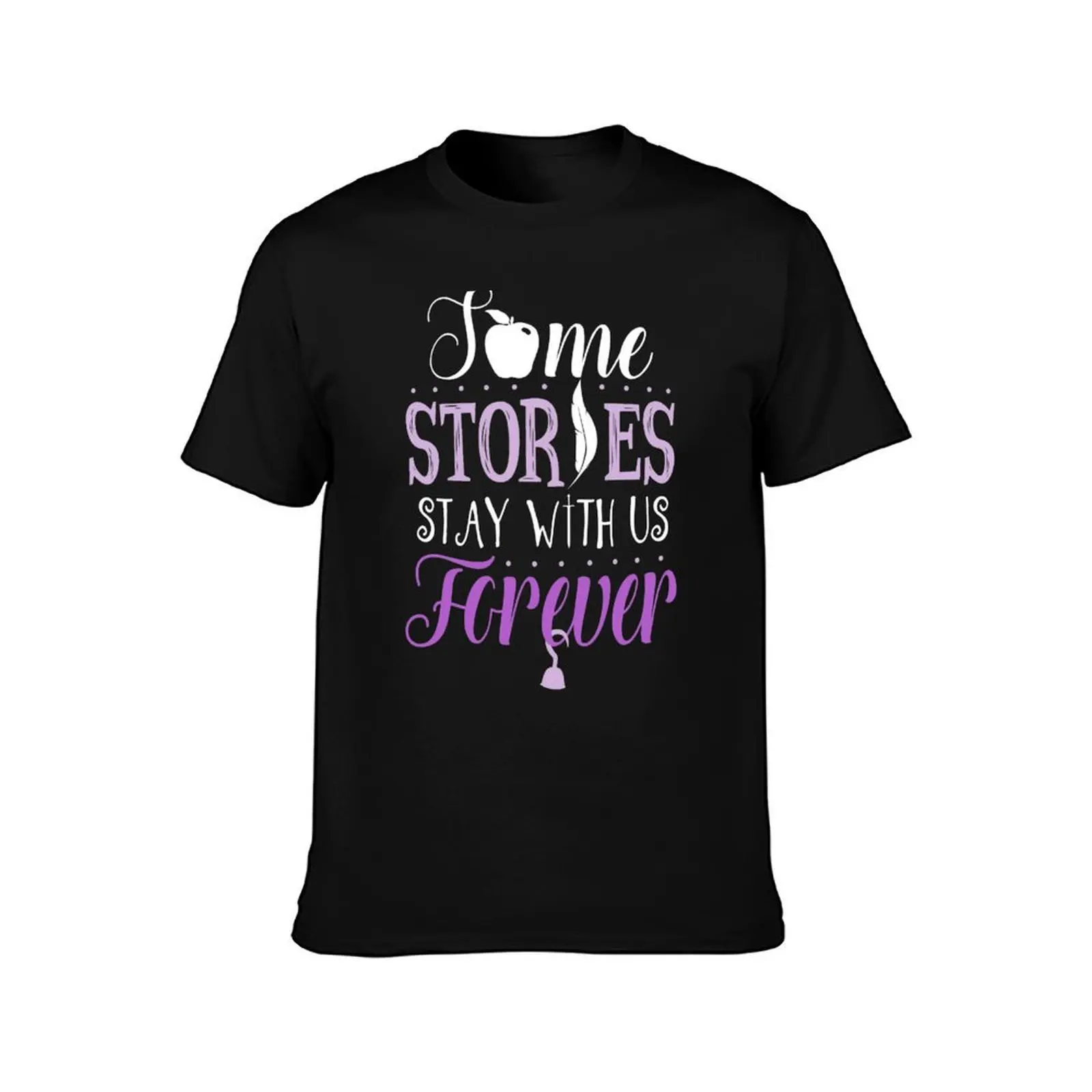 Some Stories Stay With Us Forever - Fairytale Style T-Shirt Lightweight Casual Summer T-Shirt