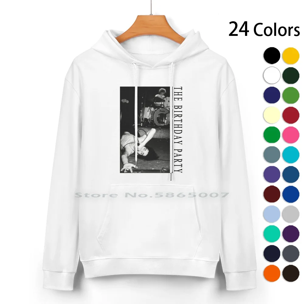 The Birthday Party Pure Cotton Hoodie Sweater 24 Colors Nick Cave And The Bad Seeds Punk Singer Grinderman Alternative