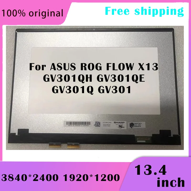 

For ASUS ROG FLOW X13 GV301QH GV301QE GV301Q GV301 13.4'' Touch LCD Screen Assembly Original Replacement 1920*1200 3840*2400