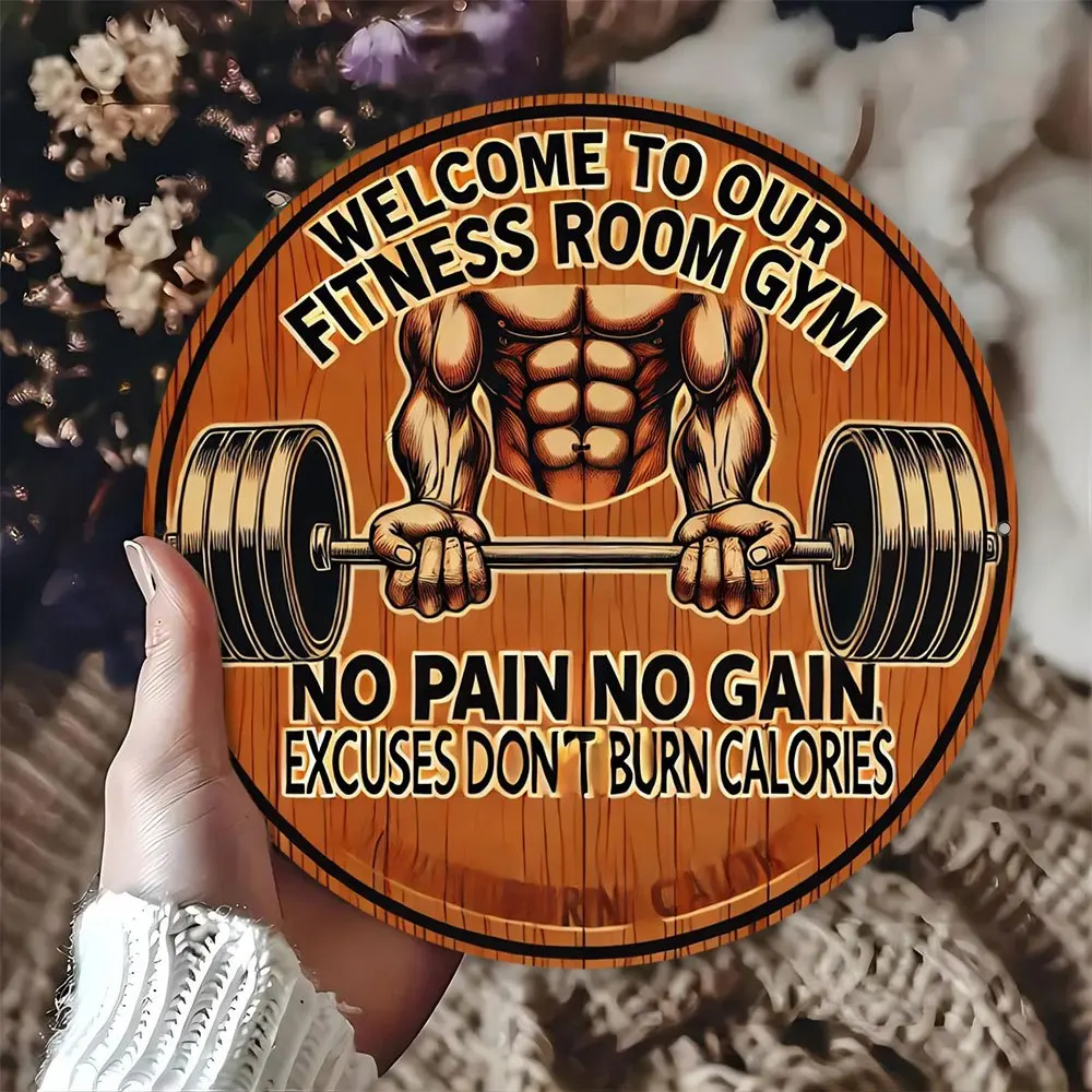 1 Stück, rund, 20 x 20 cm (8 x 8 Zoll), rustikales Aluminium-Fitness-Motizationsschild – „Willkommen in unserem Fitnessraum, Fitnessstudio – keine Schmerzen, keine Verstärkung, Excu