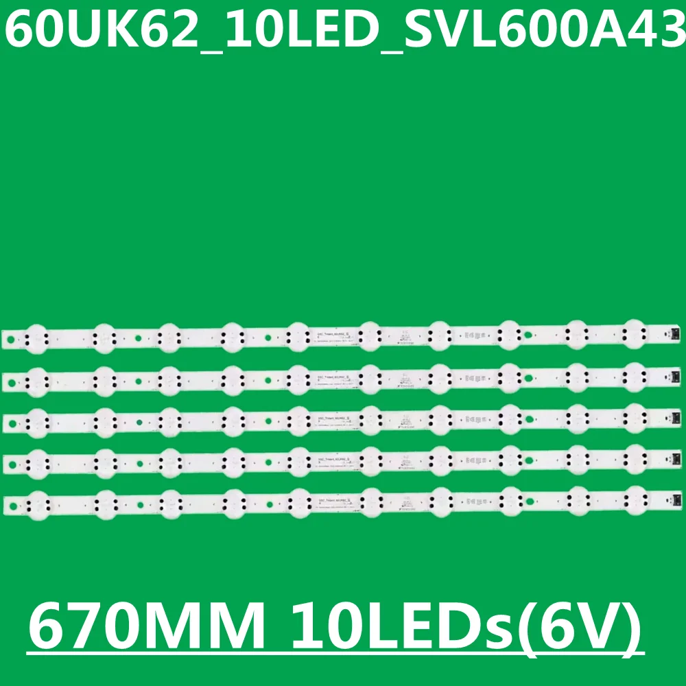 

LED Backlight Strip 60UK62 10LED_SVL600A43 EAV64252301 60UK6090 60UK6200 60UK6090PUA 60UK6200PSA NC600DQE-VSGP1