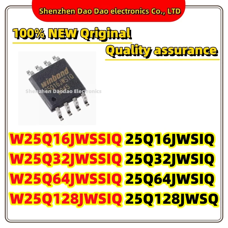 10Pcs W25Q16JWSSIQ 25Q16JWSIQ W25Q32JWSSIQ 25Q32JWSIQ W25Q64JWSSIQ 25Q64JWSIQ W25Q128JWSIQ 25Q128JWSQ SOP-8 FLASH chip IC new