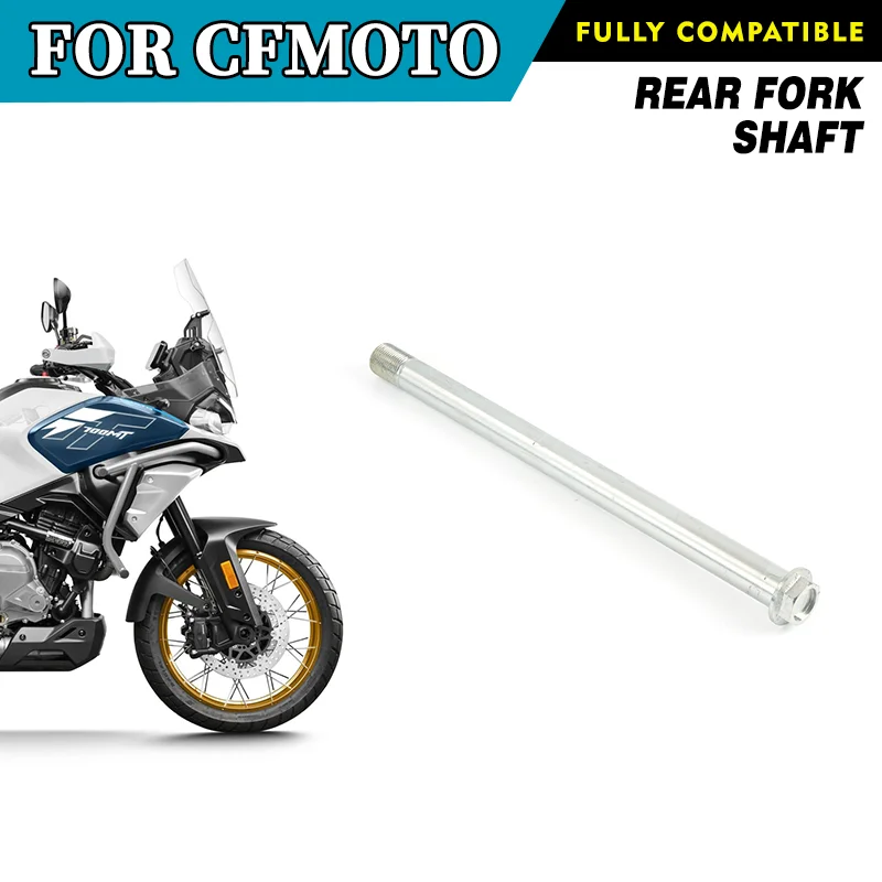 For CFMOTO 700MT Rear Fork Shaft Motorcycle Accessories CF Moto 700 MT Moto Parts