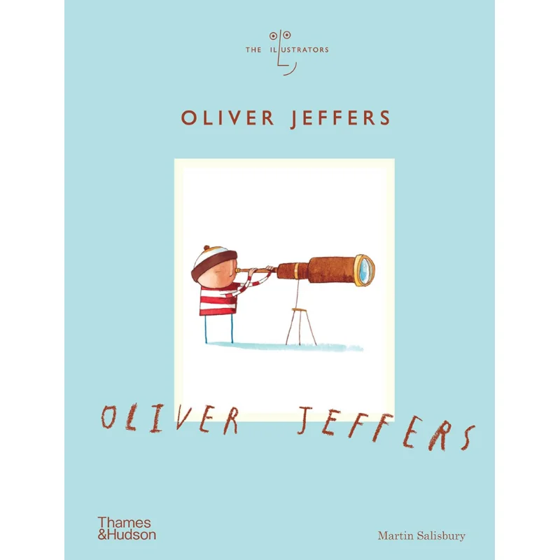 

Oliver Jeffers Salisbury Martin Thames And Hudson Ltd 9780500028155 Book