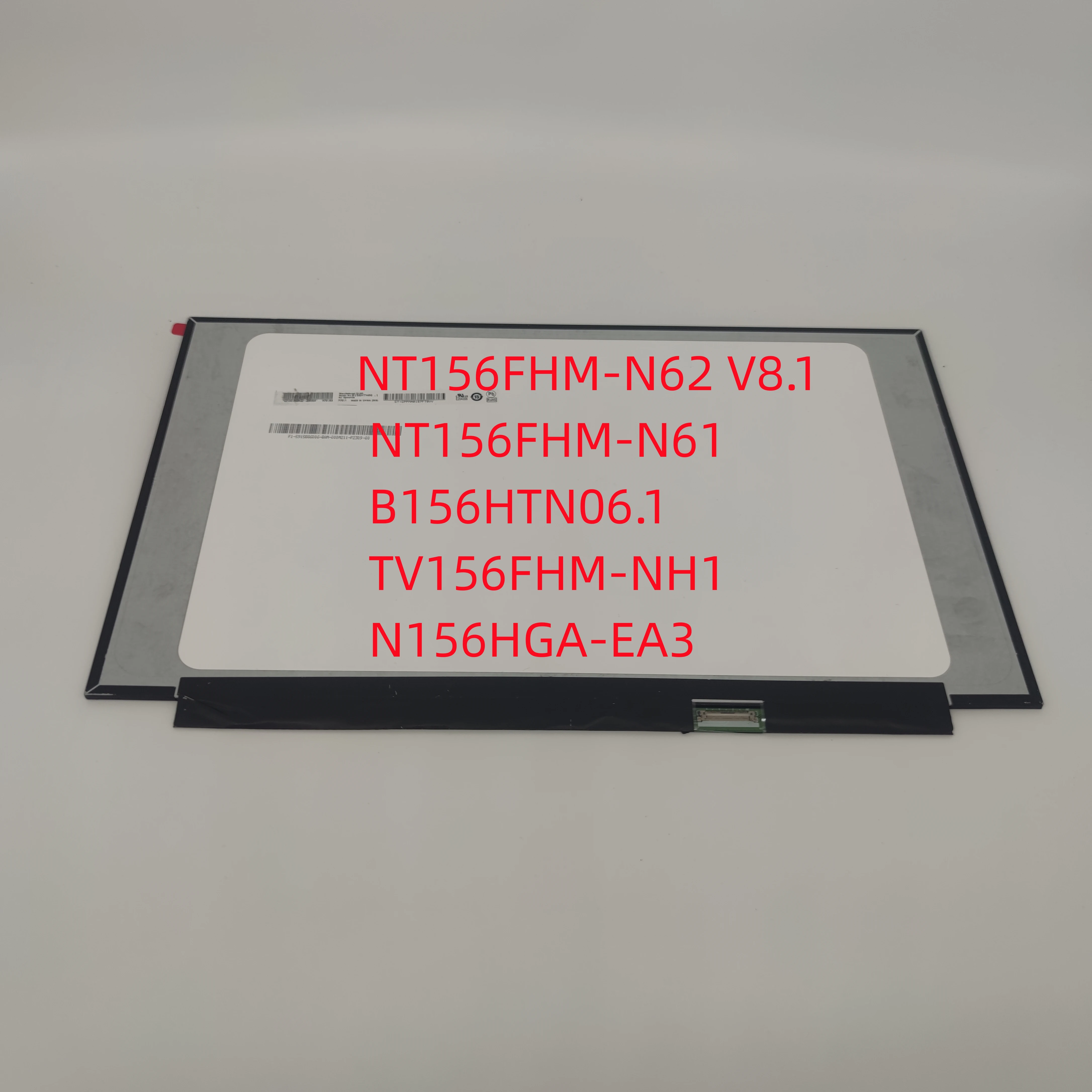 

NT156FHM-N62 V8.1 Fit NT156FHM-N61 B156HTN06.1 TV156FHM-NH1 N156HGA-EA3 15.6Inch FHD Laptop LCD Screen Panel Matrix 30 Pins