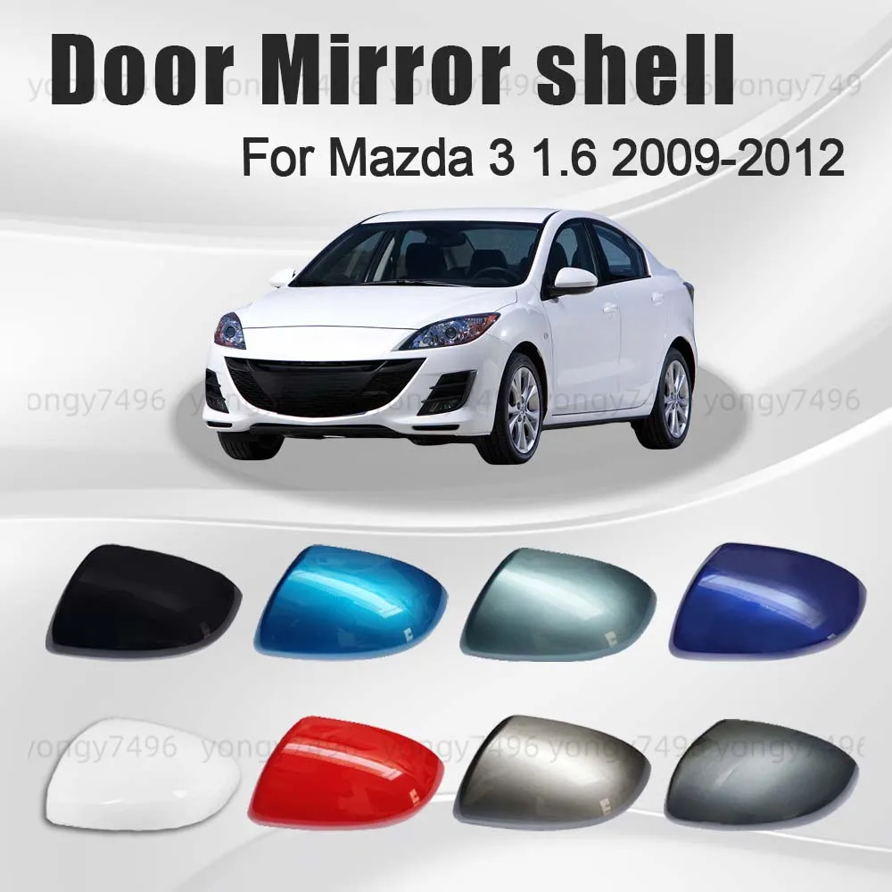 

Protective Cover Clear Sky Blue Style Gray White Door Mirror Shell For Mazda 3 1.6 2009 2010 2011 2012 Car Rearview Accessories