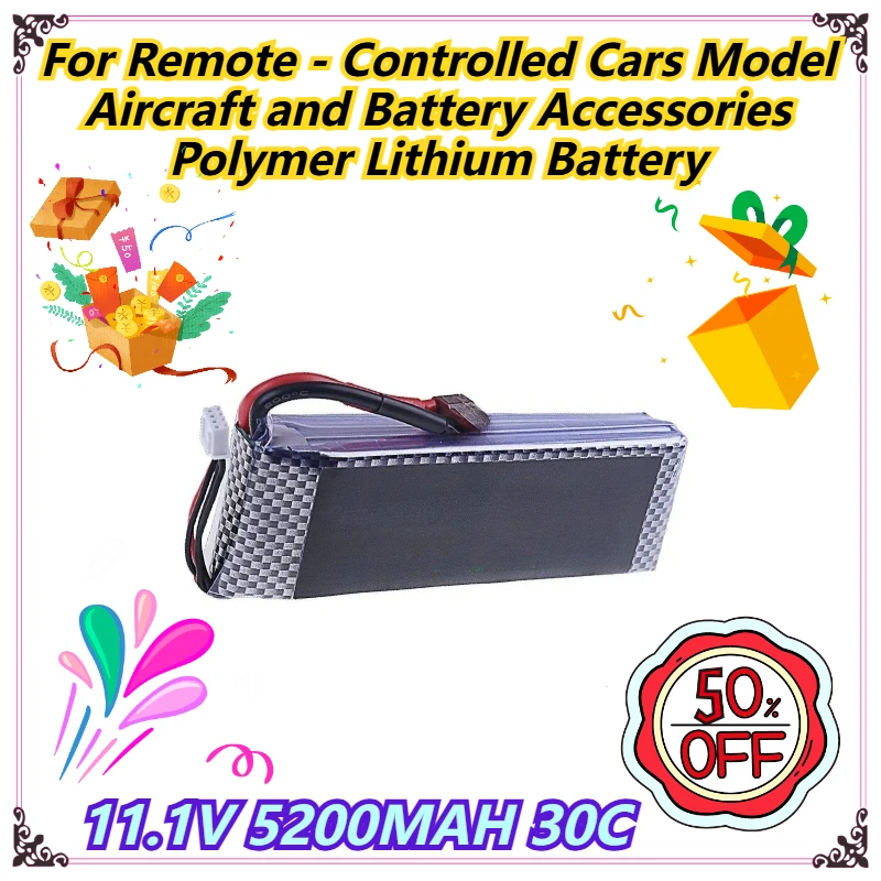 

11.1V 5200MAH 30C For Remote - Controlled Cars Model Aircraft and Battery Accessories Polymer Lithium Battery