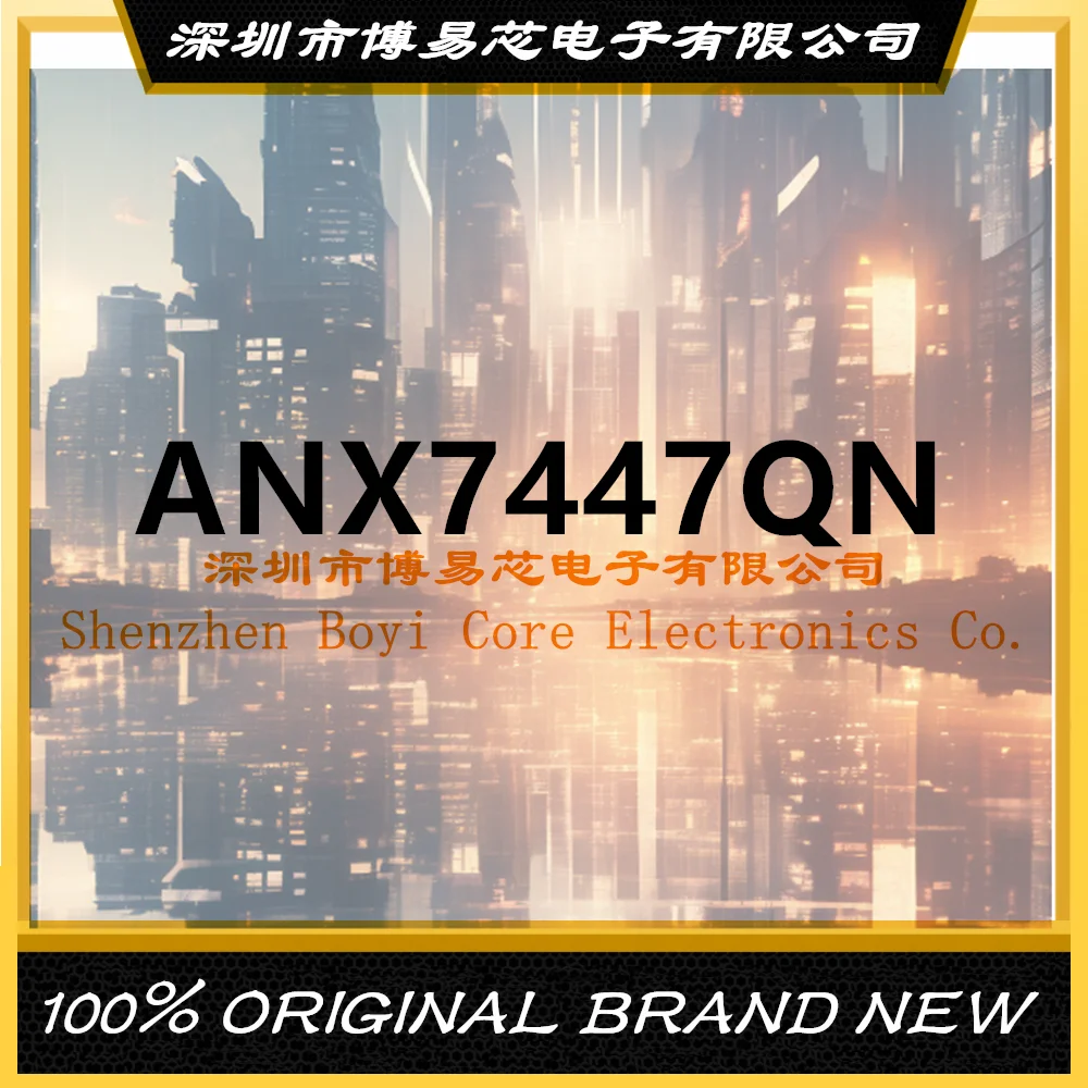 

New original imported ANX7447QN ANX7447QN-AC-R ANX7447 PC shell