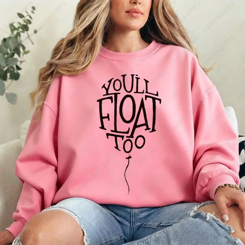 Presentes de filmes de terror |   Você vai flutuar demais suéter jumpers masculino e feminino suéteres estéticos TV citação clássica estampa com capuz manga comprida