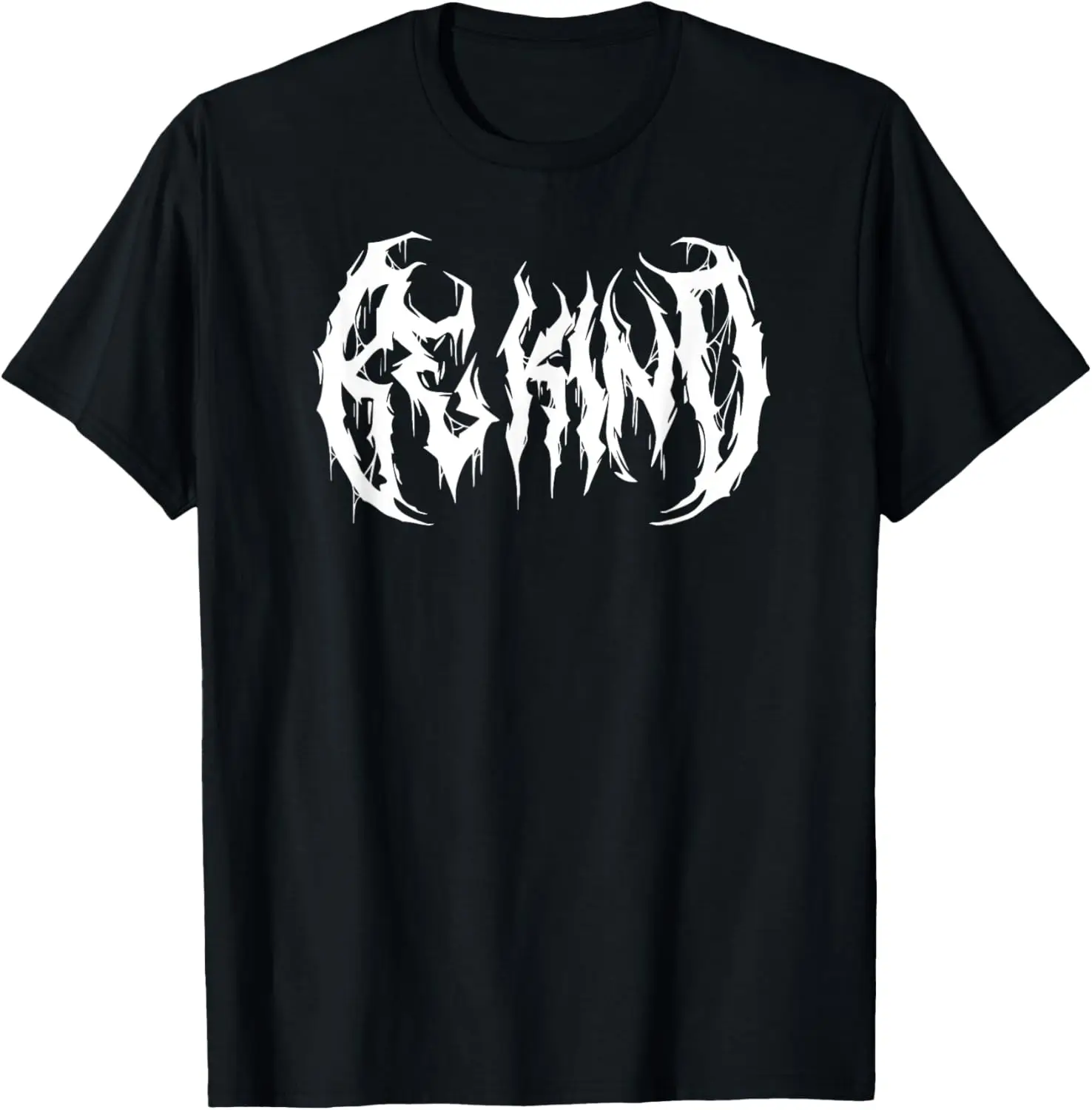 Be Kind. Death Metal, Extreme Gothic Thrash Black Metal Band T-Shirt