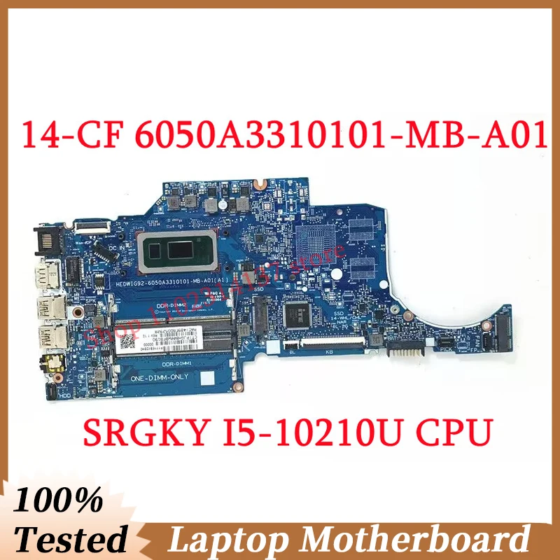 

For HP 14-CF Mainboard 6050A3310101-MB-A01(A1) With SRGKY I5-10210U CPU Laptop Motherboard 100% Fully Tested Working Well