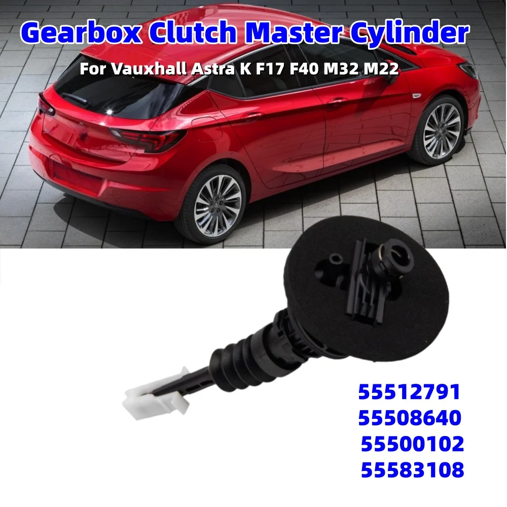 

Car Gearbox Clutch Master Cylinder Replacement 55512791 Genuine Chassis Transmission Parts For Vauxhall Astra K F17 F40 M32 M22