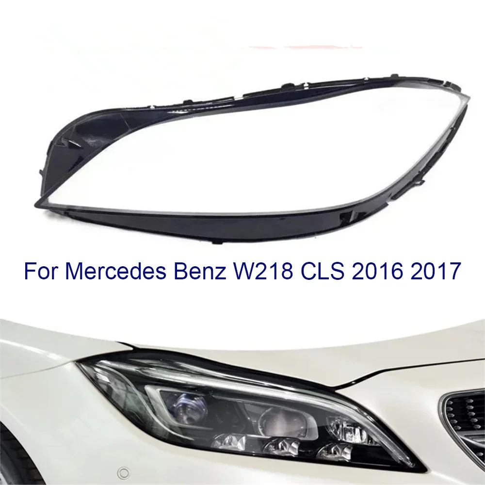 

HTTCY Front Headlamp Caps For Mercedes-Benz CLS W218 2017 2018 Glass Headlight Cover Auto Lampshade Lampcover Lamp Lens Shell