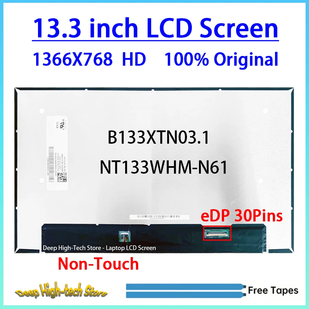13.3 Inch HD Laptop LCD Screen NT133WHM-N61 B133XTN03.1 Matrix Panel Replacement 1366X768 EDP 30Pins Non-Touch
